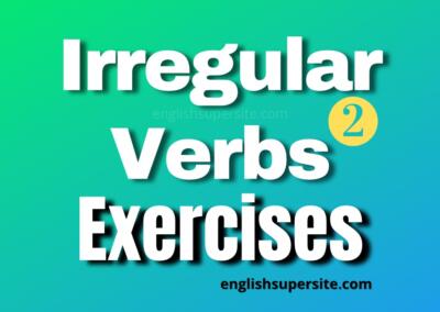 Irregular Verbs – Exercises 2