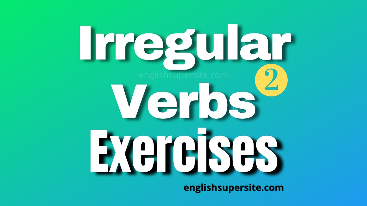irregular-verbs-exercises-2-english-super-site