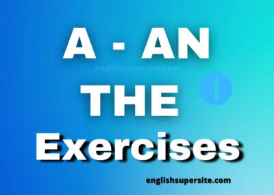 A – AN – THE – Exercises 1