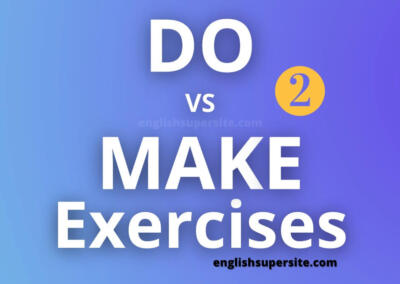 DO vs MAKE – Exercises 2
