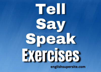 Tell – Say – Speak – Exercises