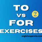 TO vs FOR - Exercises #1 - TO and FOR - TO or FOR - English Super Site