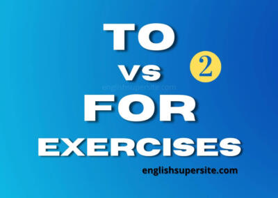 TO vs FOR – Exercises 2