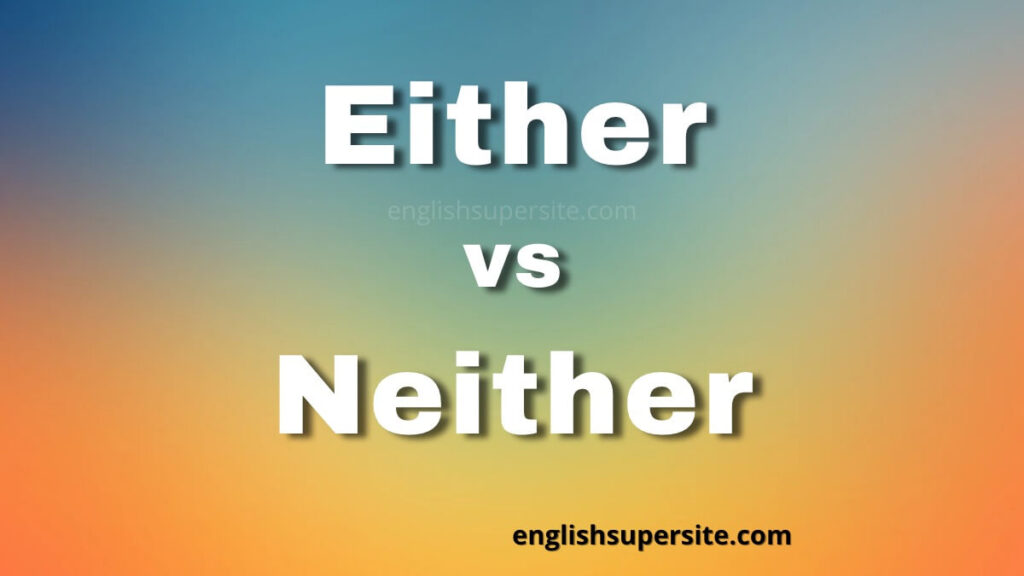 Either vs Neither