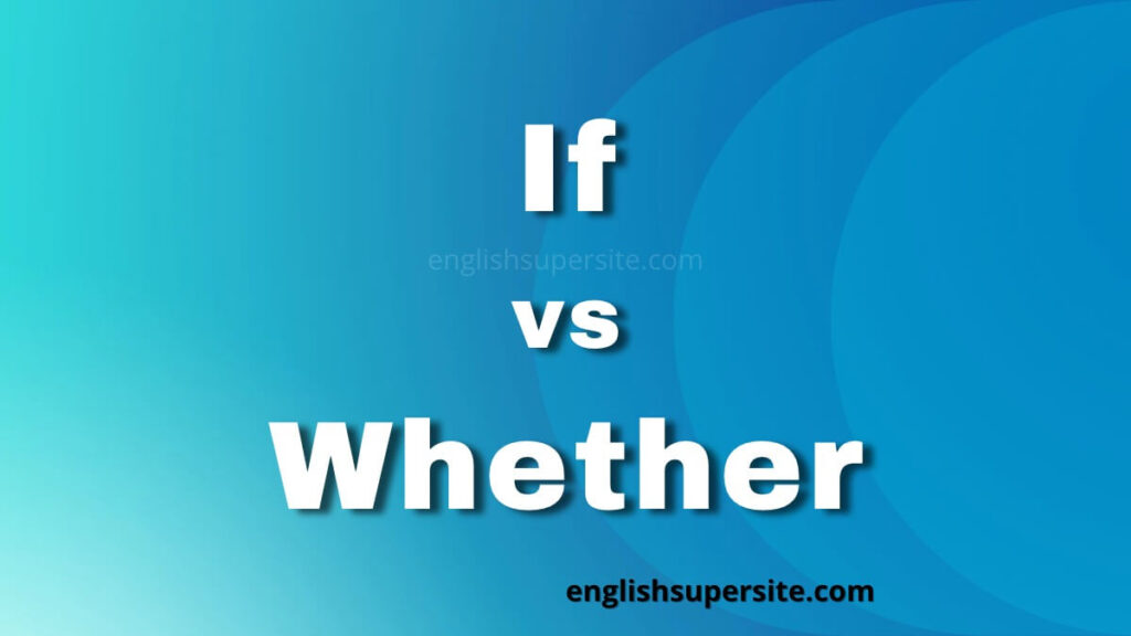 If vs Whether