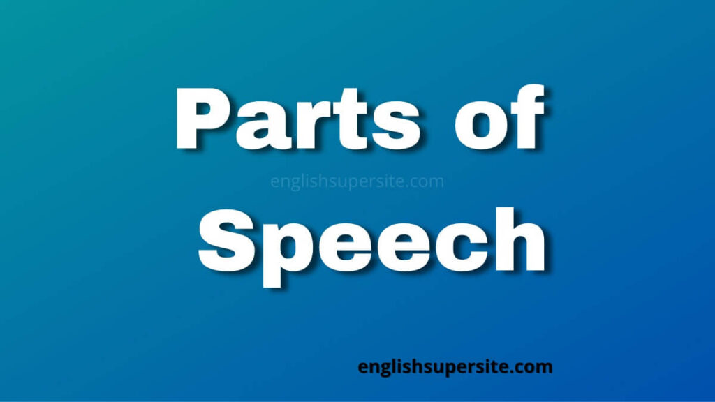 Parts of Speech | English Super Site
