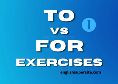 TO vs FOR – Exercises 1