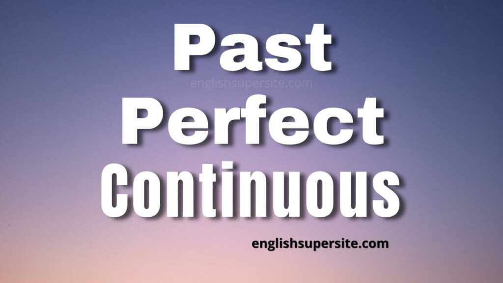 past perfect continuous form