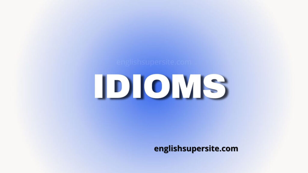 Idioms – how many ways can you kick the bucket?