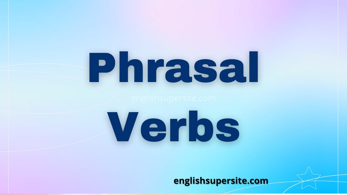 Core vocabulary: Is it time to think about phrasal verbs