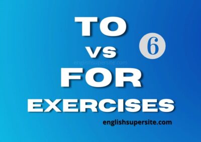 TO vs FOR – Exercises 6