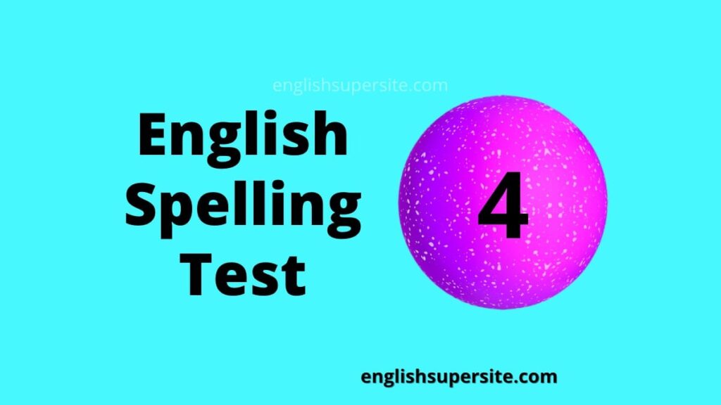 English Spelling Test 4