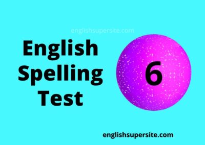 English Spelling Test 6