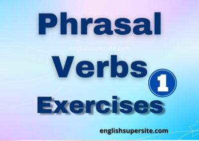 Phrasal Verbs – Exercises 1