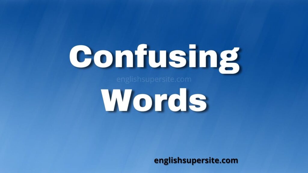 confusing-words-english-super-site