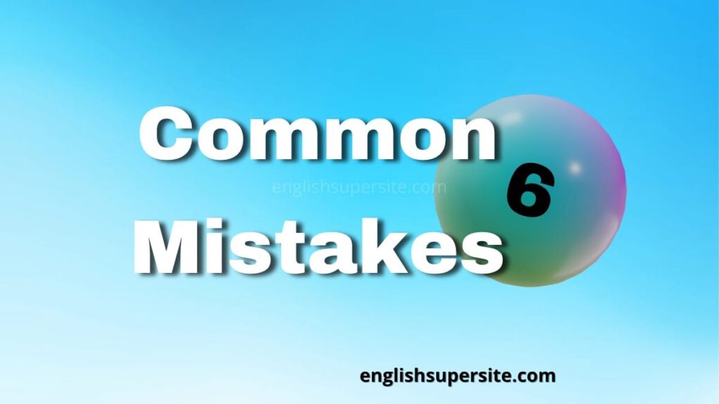 Common Mistakes 6