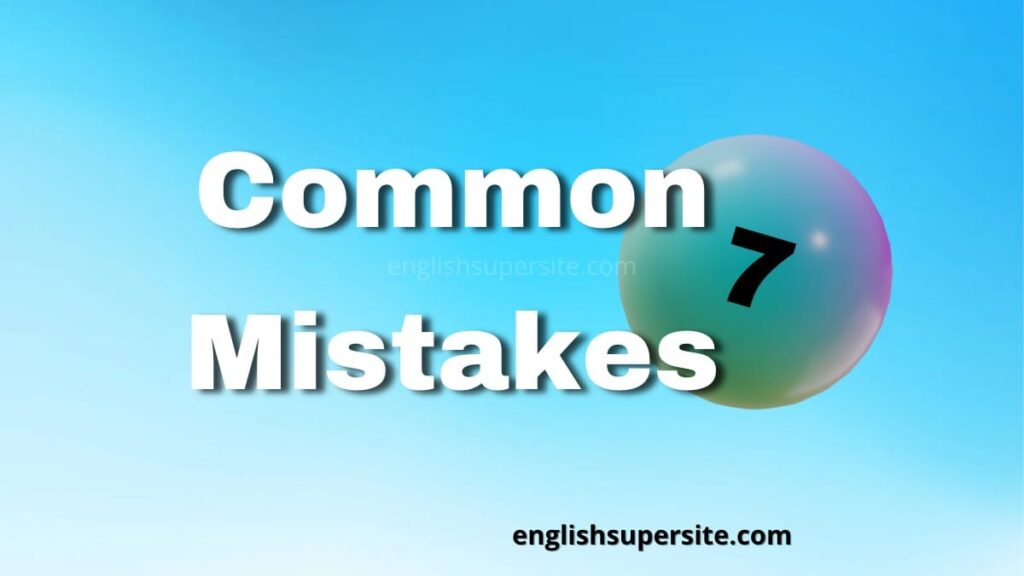 Common Mistakes 7