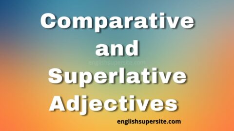 Comparative and Superlative Adjectives - English Super Site