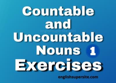 Countable and Uncountable Nouns – Exercises 1