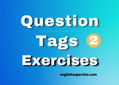 Question Tags – Exercises 2