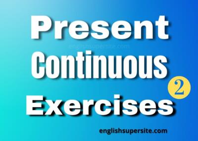 Present Continuous – Exercises 2