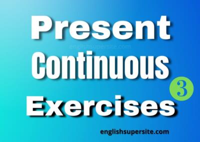 Present Continuous – Exercises 3