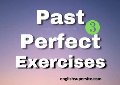 Past Perfect – Exercises 3