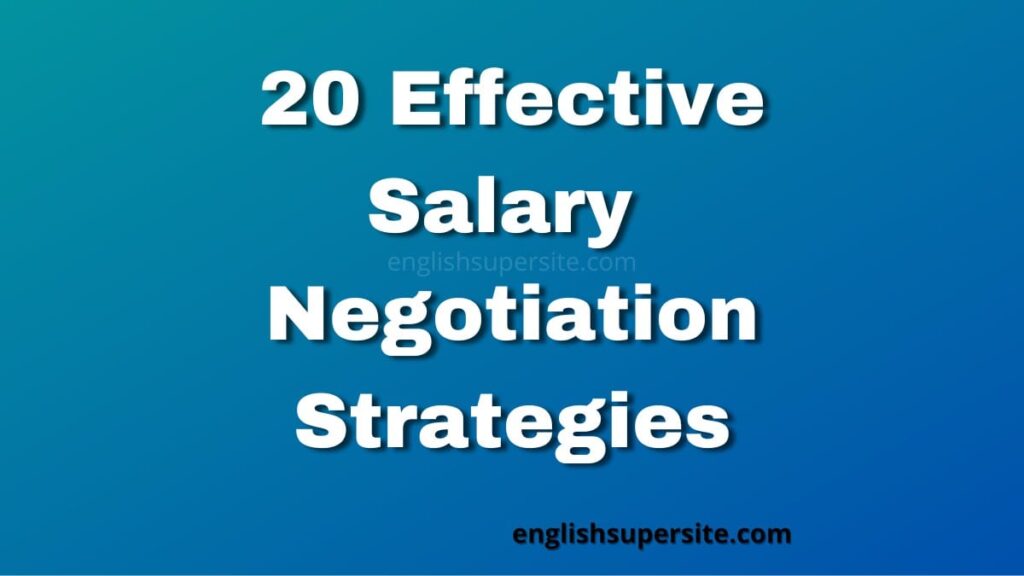 20 Effective Salary Negotiation Strategies