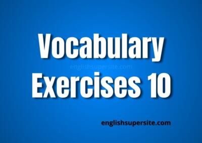 Vocabulary – Exercises 10