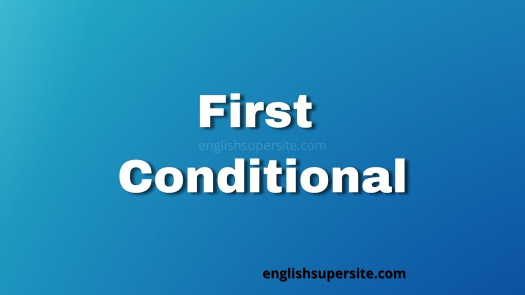 First Conditional | English Super Site