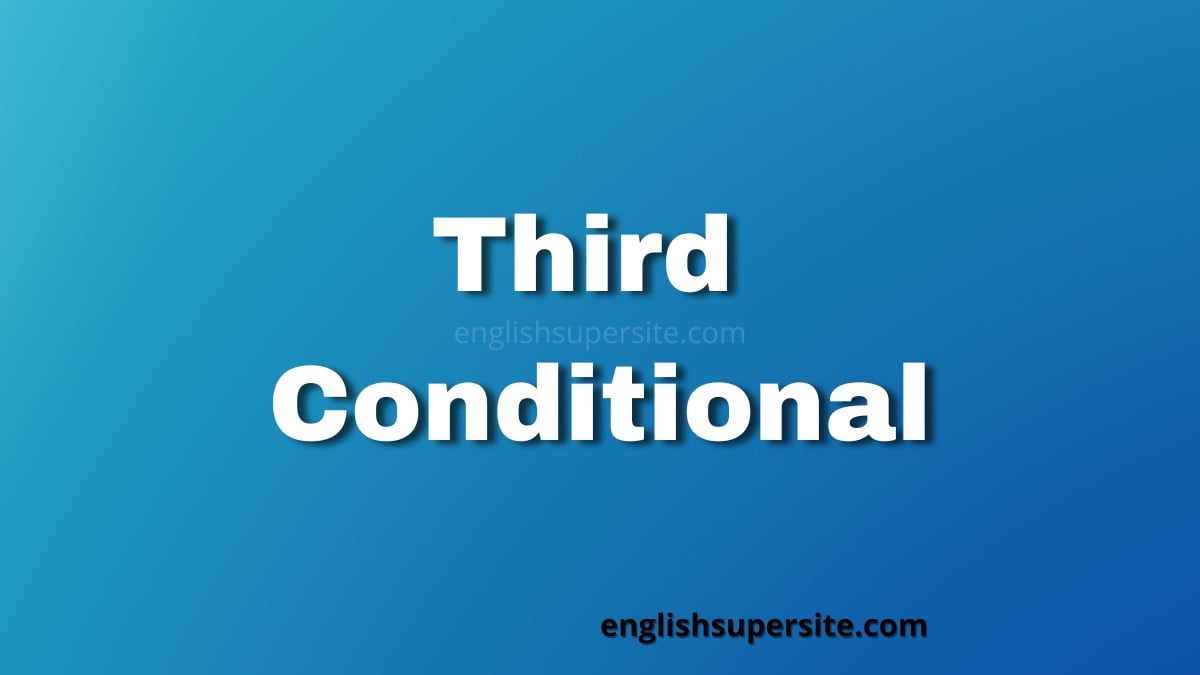 Third Conditional - English Super Site