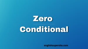 Zero Conditional | English Super Site